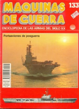 Portaaviones de posguerra (Maquinas de Guerra 133)
