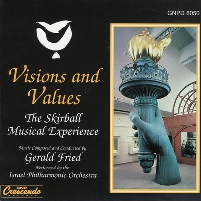 Visions And Values: The Skirball Musical Experience