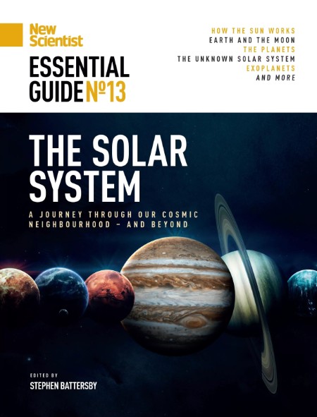 New Scientist Essential Guide The Solar System No 13 2025