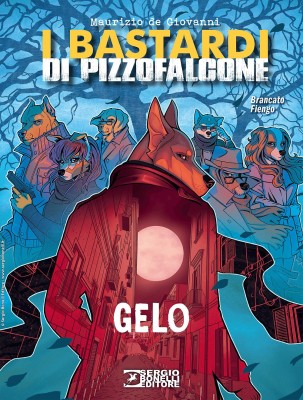 Romanzi a fumetti 49 - I bastardi di Pizzofalcone 03, Gelo (SBE 2023-10-18)