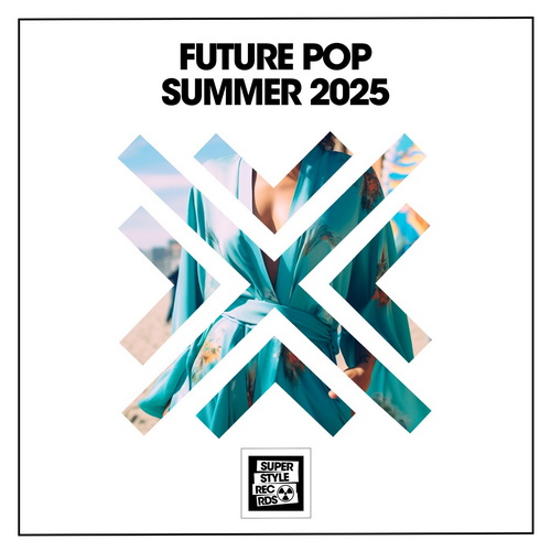 Future Pop Summer 2025 (2025) FLAC