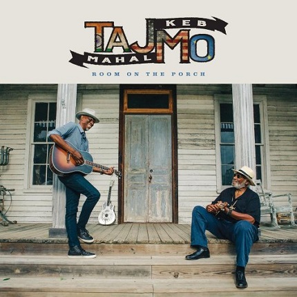 Taj Mahal, Keb' Mo' - Room On The Porch (2025) [FLAC 24Bit]