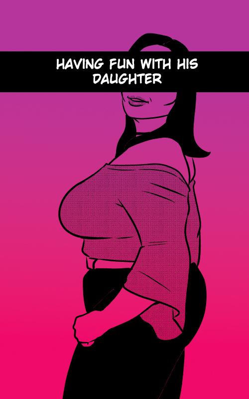 Tzinnxt - Having Fun With His Daughter Porn Comics