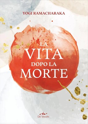Yogi Ramacharaka - La vita dopo la morte (2025)