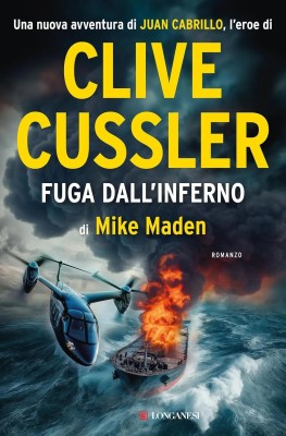 Clive Cussler, Mike Maden - Fuga dall'inferno (2025)