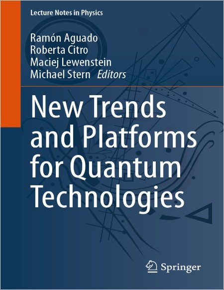 Aguado R New Trends and Platforms for Quantum Technologies 2024