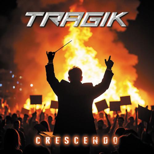 Tragik - Crescendo (2025)