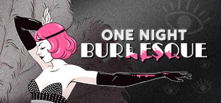 One Night Burlesque Update v1.0.1 NSW-BREWS