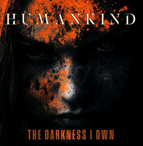Humankind - The Darkness I Own (Single) (2025)