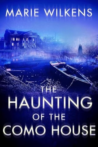 Cover: Marie Wilkens - The Haunting of the Como House
