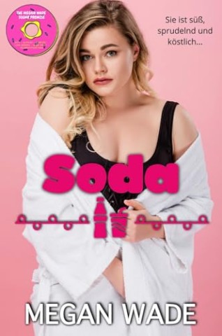 Cover: Megan Wade - Soda: Eine Kurvige Frau Romantik
