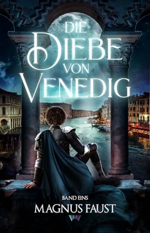 Cover: Magnus Faust - Die Diebe von Venedig 1