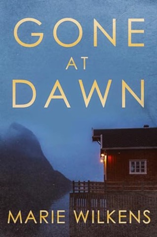 Cover: Marie Wilkens - Gone at Dawn