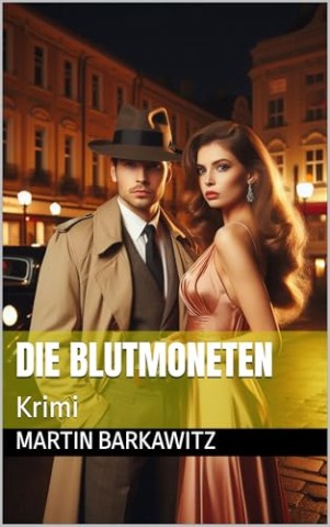 Cover: Martin Barkawitz - Die Blutmoneten: Krimi (Ein Fall f&uuml;r Jack Reilly 8)