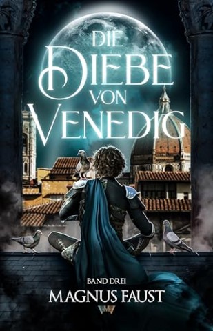 Cover: Magnus Faust - Die Diebe von Venedig 3