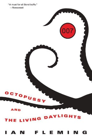 Octopussy and the Living Daylights - [AUDIOBOOK]