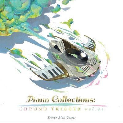 Piano Collections: CHRONO TRIGGER Vol. 2 Soundtrack