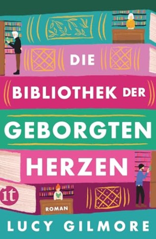 Cover: Lucy Gilmore - Die Bibliothek der geborgten Herzen