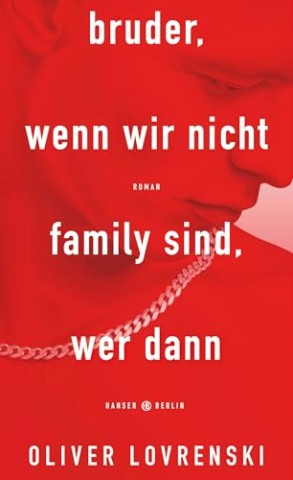 Cover: Lovrenski, Oliver - bruder, wenn wir nicht family sind, wer dann