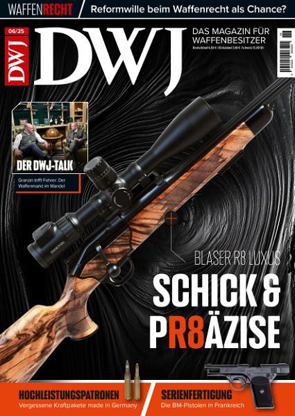 DWJ - Magazin fur Waffenbesitzer №6 Juni 2025