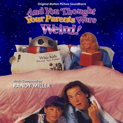 And You Thought Your Parents Were Weird! Soundtrack