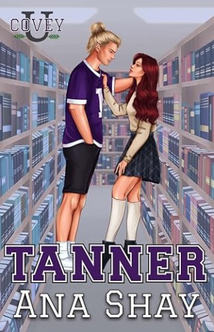 Cover: Ana Shay - Tanner - Covey U (Covey U1 4)