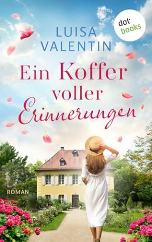 Cover: Luisa Valentin - Ein Koffer voller Erinnerungen - oder: Jeder neue Tag mit dir