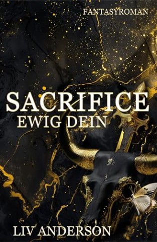 Cover: Liv Anderson - Sacrifice - Ewig Dein: Vampirroman &raquo;Der unwiderstehliche Biss in einer Liebesgeschichte!&laquo;