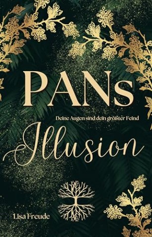 Cover: Lisa Freude - Pans Illusion: Deine Augen sind dein schlimmster Feind