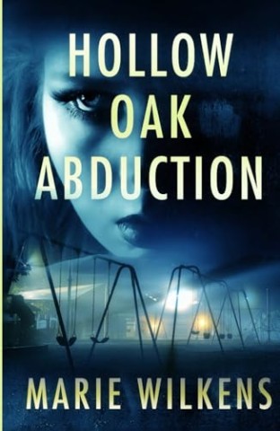 Cover: Marie Wilkens - Hollow Oak Abduction (Ein fesselndes Entf&uuml;hrungsgeheimnis 73)