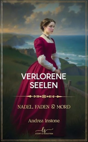 Cover: Andrea Instone - Verlorene Seelen: November 1845
