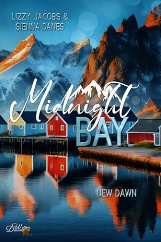 Cover: Lizzy Jacobs - Midnight Bay: New Dawn (Midnight-Bay-Serie 3)
