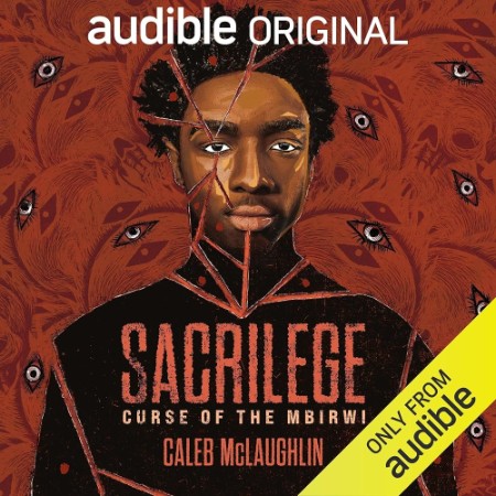 Sacrilege: Curse of the Mbirwi - [AUDIOBOOK]