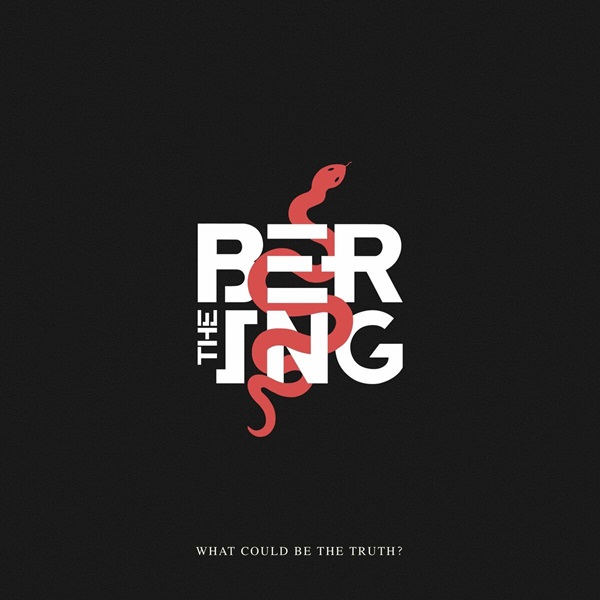 THE BERING - What Could Be the Truth? (2023)