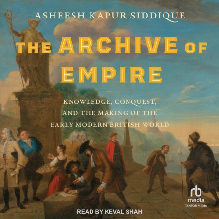 ARCHIVE OF EMPIRE - [AUDIOBOOK]