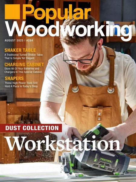 Popular Woodworking №285 (August 2025)