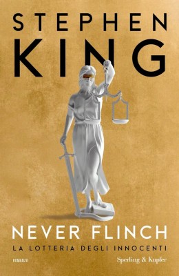 Stephen King - Never flinch. La lotteria degli innocenti (2025)