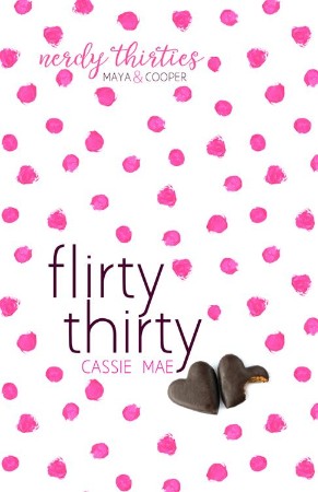 Flirty Thirty - Mae