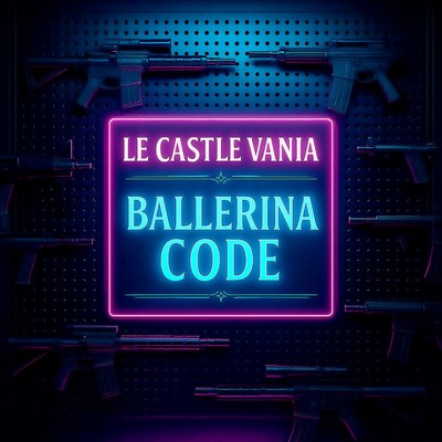 Le Castle Vania - Ballerina Code EP