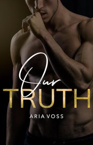 Cover: Aria Voss - Our Truth: Second Chance