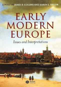 Early Modern Europe: Issues and Interpretations