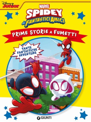 Prime storie a fumetti 03 - Spidey e i suoi fantastici amici (Giunti 2023-04-19)