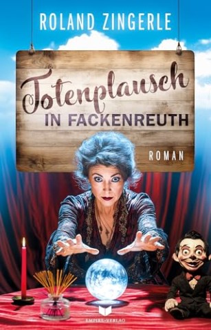 Cover: Zingerle, Roland - Totenplausch in Fackenreuth
