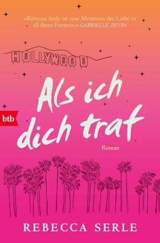 Cover: Serle, Rebecca - Als ich dich traf