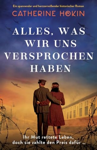 Cover: Catherine Hokin - Alles, was wir uns versprochen haben