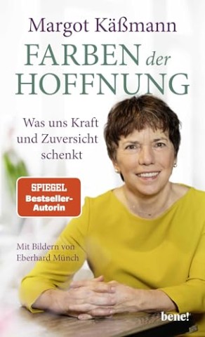 K&auml;&szlig;mann, Margot - Farben der Hoffnung: Was uns Kraft und Zuversicht schenkt