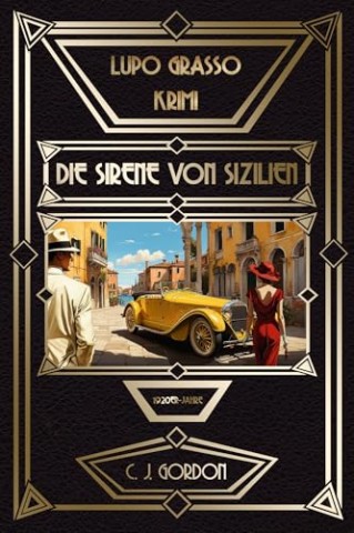 Cover: C. J. Gordon - Die Sirene von Sizilien