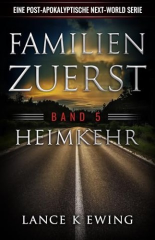 Cover: Lance K Ewing - Heimkehr