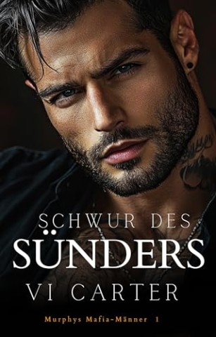 Cover: Vi Carter - Schwur des S&uuml;nders (Murphys Mafia-M&Auml;Nner 1)