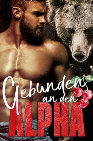 Cover: Olivia T. Turner - Gebunden an den Alpha: Hei&szlig;e Alphas